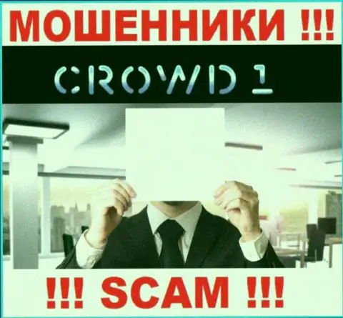 Не сотрудничайте с internet мошенниками Crowd 1 - нет инфы о их прямом руководстве