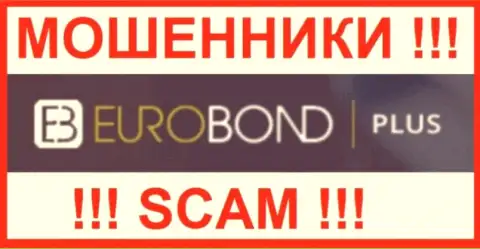 EuroBond International - это SCAM ! ОЧЕРЕДНОЙ АФЕРИСТ !!!