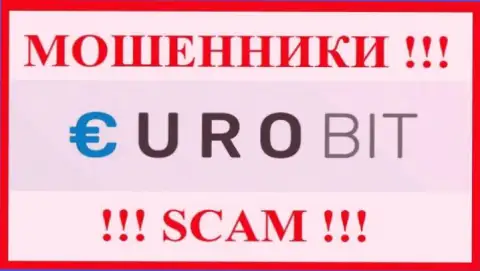 Euro Bit - это ВОРЮГА !!! SCAM !!!