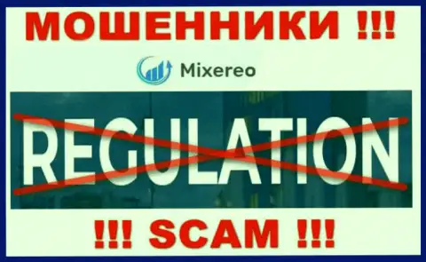 Работа с организацией Mixereo Com приносит финансовые проблемы ! У указанных интернет лохотронщиков нет регулирующего органа