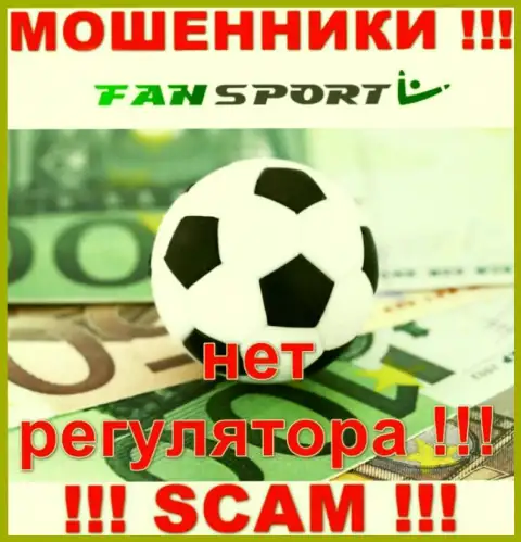 Вы не сможете вывести средства, отправленные в Fan-Sport Com - это интернет мошенники !!! У них нет регулятора