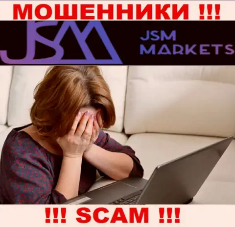 Забрать назад деньги из организации JSM-Markets Com еще можете постараться, обращайтесь, Вам дадут совет, как действовать