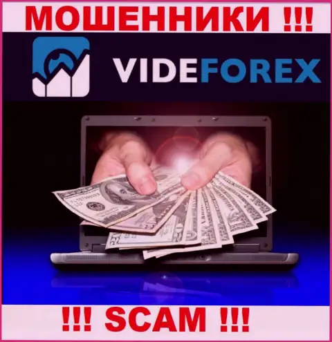 Не стоит верить VideForex Com - пообещали неплохую прибыль, а в итоге обдирают