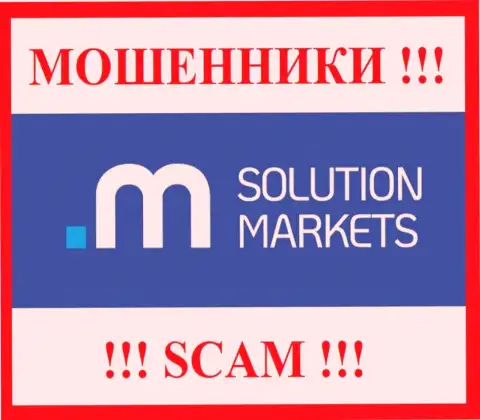 Solution Markets это МОШЕННИКИ !!! Иметь дело слишком опасно !!!